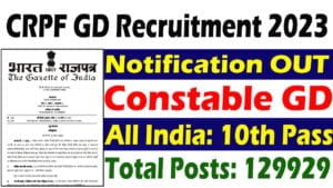 CRPF Constable GD Recruitment 2023 