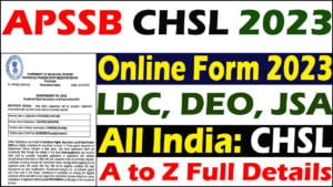 APSSB CHSL Online Form 2023 